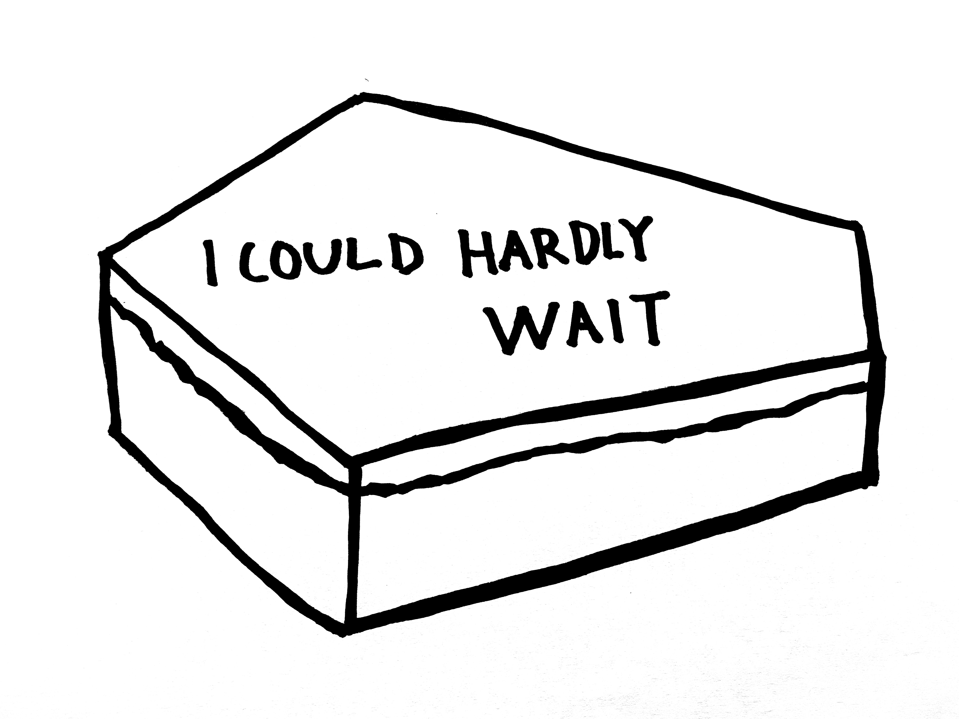 20220110 - I Could Hardly Wait